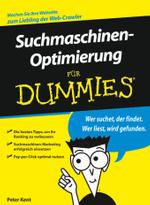Suchmaschinenoptimierung für Dummies （2007. 316 S. m. zahlr. Abb. u. 5 Cartoons v. Rich Tennant. 24 cm）