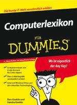 Computerlexikon für Dummies （4., überarb. u. aktualis. Auflage. 2007. 344 S. m. Abb. u. Cartoo）