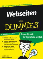 Webseiten für Dummies, m. DVD-ROM （5. aktualis. Aufl. 2008. 409 S. m. Abb. u. 7 Cartoons. 24 cm）
