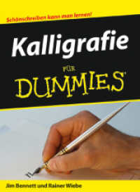 Kalligrafie f&uuml;r Dummies : Sch&ouml;nschreiben kann man lernen! (F&uuml;r Dummies) （2009. 366 S. 24 cm）