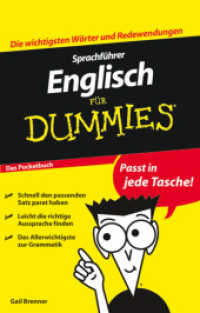 Sprachf&uuml;hrer Englisch f&uuml;r Dummies : Das Pocketbuch (F&uuml;r Dummies) （2009. 256 S. 16,5 cm）