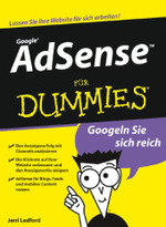 Google AdSense für Dummies （2009. 334 S. m. Abb. u. 5 Cartoons. 24 cm）