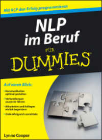 NLP im Beruf f&uuml;r Dummies (F&uuml;r Dummies) （2009. 375 S. m. Cartoons v. Rich Tennant. 24 cm）