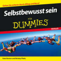 Selbstbewusst sein für Dummies, 1 Audio-CD : Gehen Sie sicherer durch Alltag und Beruf (Hörbuch) （2009）