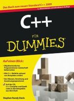 C++ für Dummies, m. CD-ROM : Das Buch zum neuen Standard für C++ 2009 （5., überarb. u. aktualis. Aufl. 2010. 448 S. 24 cm）