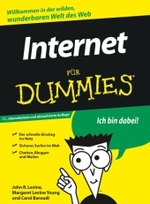 Internet für Dummies （12., überarb. u. aktualis. Aufl. 2010. 394 S. m. Abb. 24 cm）