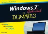 Windows 7 für Dummies Ruck-Zuck : Wir machen alles leichter! Sehen, Verstehen, Loslegen (Für Dummies Ruck-Zuck) （2011. 236 S. m. zahlr. farb. Abb. 17 x 24 cm）