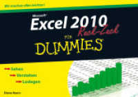 Excel 2010 für Dummies Ruck-Zuck : Wir machen alles leichter! Sehen, Verstehen, Loslegen (Für Dummies Ruck-Zuck) （2011. 245 S. m. zahlr. farb. Abb. 17 x 24 cm）