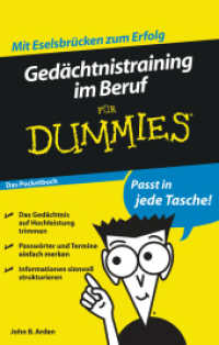Gedächtnistraining im Beruf für Dummies : Mit Eselsbrücken zum Erfolg. Das Pocketbuch (Für Dummies) （2010. 128 S. m. Cartoons.）
