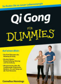 Qi Gong f&uuml;r Dummies : So finden Sie zu neuer Lebensenergie (F&uuml;r Dummies) （2012. 270 S. m. 50 SW-Abb. 24 cm）
