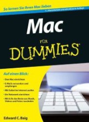 Mac für Dummies : So lernen Sie Ihren Mac lieben （7., überarb. u. aktualis. Aufl. 2012. 400 S. m. zahlr. Abb. 24 cm）