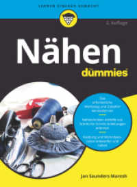 Nähen für Dummies : Stich für Stich und Schritt für Schritt (Für Dummies) （2., überarb. Aufl. 2012. 351 S. m. zahlr. Abb. 24 cm）