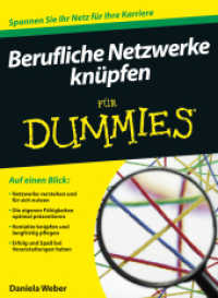 Berufliche Netzwerke knüpfen für Dummies (Für Dummies) （2012. 304 S. m. Abb. u. Cartoons. 21 cm）