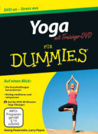 Yoga für Dummies, m. DVD (Für Dummies) （2., überarb. u. erw. Aufl. 2012. 398 S. m. zahlr. Abb. 24 cm）