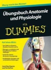 Übungsbuch Anatomie und Physiologie für Dummies (Für Dummies) （2012. 337 S. m. Abb. u. Cartoons. 24 cm）