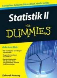 Statistik II für Dummies : Statistiken belegen: Dieses Buch macht schlau （2013. 371 S. m. Abb. u. Cartoons. 24 cm）