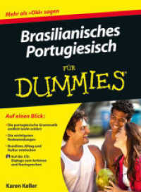 Brasilianisches Portugiesisch für Dummies, m. Audio-CD (...für Dummies) （1. Aufl. 2012. 304 S. 240 mm）