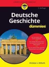 Deutsche Geschichte für Dummies （2. Aufl. 2012. 629 S. m. Ktn., Illustr. u. Cartoons. 24 cm）