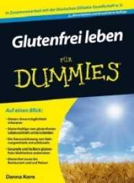 Glutenfrei leben für Dummies （2., überarb. u. aktualis. Aufl. 2012. 319 S. m. Abb. u. Cartoons.）