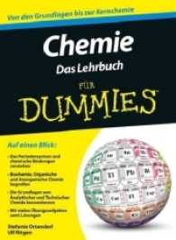 Chemie für Dummies : Das Lehrbuch. Von den Grundlagen bis zur Kernchemie (...für Dummies) （2014. 720 S. m. Abb. 24 cm）
