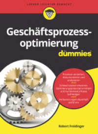 Geschäftsprozessoptimierung für Dummies (...für Dummies) （1. Auflage. 2017. 353 S. 240 mm）