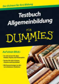 Testbuch Allgemeinbildung für Dummies : Der Elchtest für Ihre Bildung (...für Dummies .) （1. Aufl. 2013. 224 S. 210 mm）