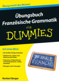 Übungsbuch Französische Grammatik für Dummies (...für Dummies) （1. Auflage. 2014. 335 S. 240 mm）