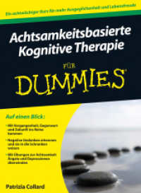 Achtsamkeitsbasierte Kognitive Therapie für Dummies (Für Dummies) （1. Aufl. 2014. 358 S. 240 mm）