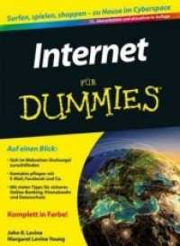 Internet für Dummies : Surfen, spielen, shoppen - zu Hause im Cyberspace (Für Dummies) （13., überarb. u. aktualis. Aufl. 2013. 400 S. m. Abb. 24 cm）