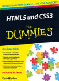 HTML5 und CSS3 für Dummies : Webdesign ist keine Zauberei - mit HTML5 und CSS3 (Für Dummies) （1. Auflage. 2014. 320 S. m. Abb. 240 mm）