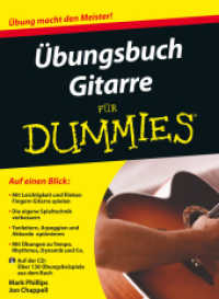 Übungsbuch Gitarre für Dummies, m. Audio-CD (Für Dummies) （1. Auflage. 2014. 278 S. m. zahlr. Notenbeisp. u. Grifftab. 240 mm）