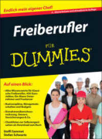Freiberufler für Dummies : Endlich mein eigener Chef! (Für Dummies) （2., überarb. u. aktualis. Aufl. 2014. 294 S. m. Cartoons v. Chris）