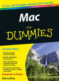 Mac für Dummies : Für Ein- und Umsteiger, aktuell zu OS X Yosemite (Für Dummies) （9., überarb. u. aktualis. Aufl. 2014. 400 S. m. zahlr. farb. Abb.）