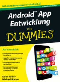 Android App-Entwicklung für Dummies : Mit allen Neuerungen zu Android 5! (Für Dummies) （3., aktualis. Aufl. 2016. 419 S. m. zahlr. Abb. 240 mm）