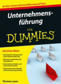 Unternehmensführung für Dummies : Im Kurs Unternehmensführung  auf Kurs (Für Dummies) （1. Auflage. 2016. 431 S. 240 mm）