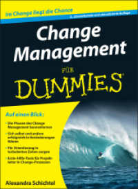 Change Management für Dummies : Im Change liegt die Chance (Für Dummies) （2., erg. Aufl. 2016. 432 S. 240 mm）