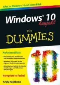 Windows 10 kompakt für Dummies : Alles zu Windows 10 auf einen Blick (Für Dummies) （1. Auflage. 2015. 230 S. m. zahlr. farb. Abb. 210 mm）