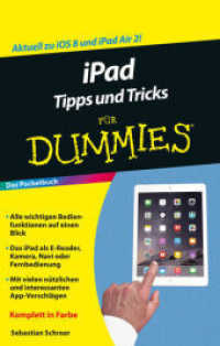 iPad Tipps und Tricks für Dummies : Aktuell zu iOS 8 und iPad Air 2! (Für Dummies) （1. Auflage. 2015. 128 S. m. zahlr. Abb. 165 mm）