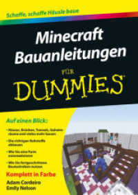 Minecraft Bauanleitungen für Dummies : Schaffe, schaffe Häusle baue (Für Dummies) （1. Aufl. 2015. 224 S. m. zahlr. Abb. 21,5 cm）