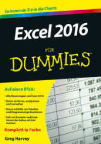 Excel 2016 für Dummies : So kommen Sie in die Charts (Für Dummies) （1. Auflage. 2015. 389 S. m. zahlr. farb. Abb. 240 mm）