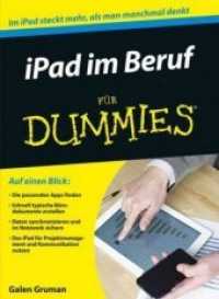 iPad im Beruf für Dummies : Im iPad steckt mehr, als man manchmal denkt (Für Dummies) （2015. 466 S. m. Abb. 24 cm）