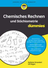 Chemisches Rechnen und Stöchiometrie für Dummies : Reaktionen, chemische Gleichgewichte, ph-Wert und Co. berechnen (...für Dummies) （1. Auflage. 2019. 276 S. 216 mm）