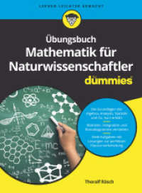 Übungsbuch Mathematik für Naturwissenschaftler für Dummies (...für Dummies) （1. Auflage. 2018. 404 S. 240 mm）