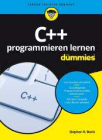C++ programmieren lernen für Dummies : Dieses Buch bringt Sie ins Plusplus (Für Dummies) （2016. 456 S. m. Abb. 24 cm）