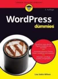 WordPress für Dummies : Geschniegelte Websites mit WordPress (Für Dummies) （2., aktualisierte Auflage. 2016. 371 S. m. Abb. 240 mm）