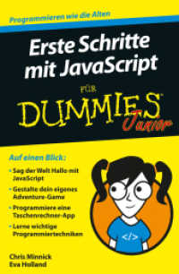 Erste Schritte mit JavaScript für Dummies Junior : Programmieren wie die Alten (Für Dummies) （1. Auflage. 2016. 133 S. m. Abb. 214 mm）