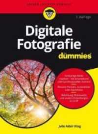 Digitale Fotografie für Dummies (...für Dummies) （7. Aufl. 2017. 335 S. 240 mm）