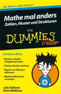 Mathe mal anders: Zahlen, Muster und Strukturen für Dummies Junior (...für Dummies) （1. Auflage. 2017. 126 S. m. Abb. 214 mm）