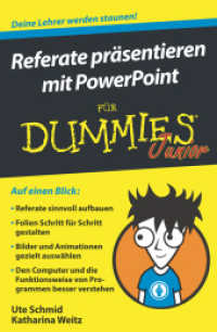 Referate präsentieren mit PowerPoint für Dummies Junior (...für Dummies) （1. Auflage. 2017. 125 S. 214 mm）