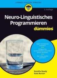 Neuro-Linguistisches Programmieren für Dummies 3e